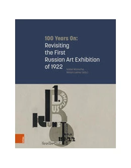 Abbildung von Wünsche / Leimer | 100 Years On: Revisiting the First Russian Art Exhibition of 1922 | 1. Auflage | 2022 | beck-shop.de