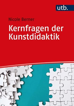 Abbildung von Berner | Kernfragen der Kunstdidaktik | 1. Auflage | 2022 | beck-shop.de