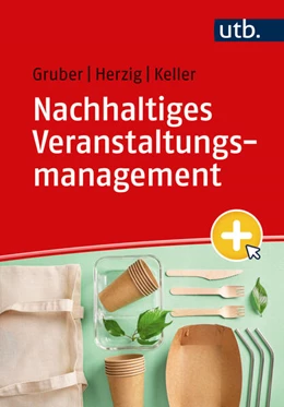 Abbildung von Gruber / Herzig | Nachhaltiges Veranstaltungsmanagement | 1. Auflage | 2023 | beck-shop.de