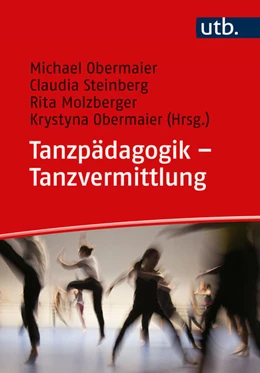 Abbildung von Obermaier / Steinberg | Tanzpädagogik – Tanzvermittlung | 1. Auflage | 2024 | beck-shop.de