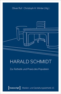 Abbildung von Ruf / Winter | Harald Schmidt – Zur Ästhetik und Praxis des Populären | 1. Auflage | 2022 | beck-shop.de