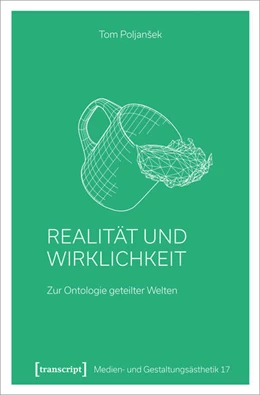 Abbildung von Poljanšek | Realität und Wirklichkeit | 1. Auflage | 2022 | beck-shop.de