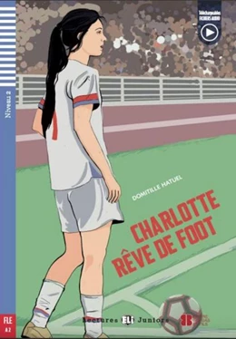Abbildung von Hatuel | Charlotte rêve de foot | 1. Auflage | 2022 | beck-shop.de
