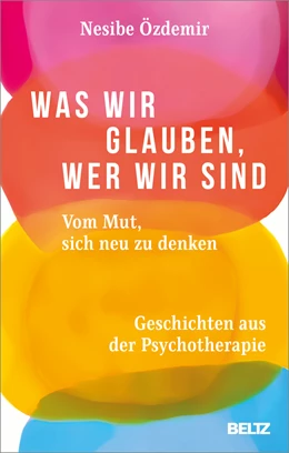 Abbildung von Özdemir | Was wir glauben, wer wir sind | 1. Auflage | 2022 | beck-shop.de
