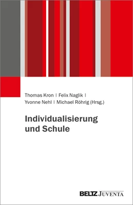 Abbildung von Kron / Naglik | Individualisierung und Schule | 1. Auflage | 2022 | beck-shop.de