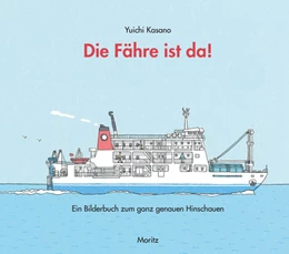 Abbildung von Kasano | Die Fähre ist da! | 1. Auflage | 2022 | beck-shop.de