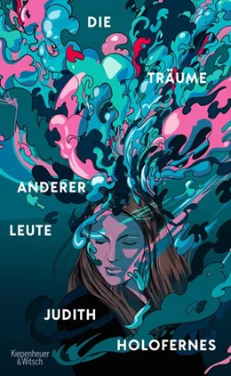 Abbildung von Holofernes | Die Träume anderer Leute | 1. Auflage | 2022 | beck-shop.de