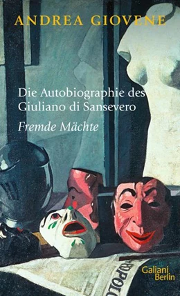 Abbildung von Giovene | Die Autobiographie des Giuliano di Sansevero | 1. Auflage | 2023 | beck-shop.de