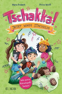 Abbildung von Andeck | Tschakka! - Jetzt wird's stachelig! | 1. Auflage | 2022 | beck-shop.de