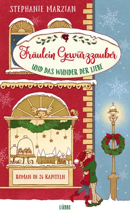 Abbildung von Marzian | Fräulein Gewürzzauber und das Wunder der Liebe | 1. Auflage | 2022 | beck-shop.de
