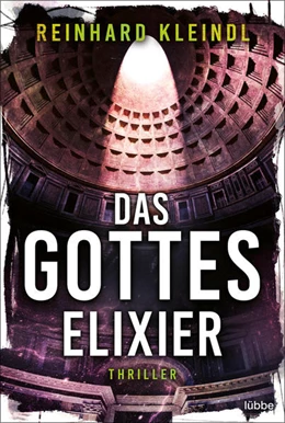 Abbildung von Kleindl | Das Gotteselixier | 1. Auflage | 2023 | beck-shop.de