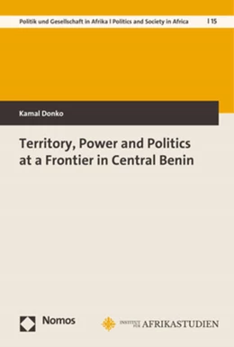 Abbildung von Donko | Territory, Power and Politics at a Frontier in Central Benin | 1. Auflage | 2022 | 15 | beck-shop.de