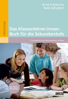 Abbildung von Friedrichs / Schubert | Das Klassenlehrer:innen-Buch für die Sekundarstufe | 2. Auflage | 2023 | beck-shop.de