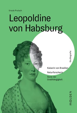 Abbildung von Prutsch | Leopoldine von Habsburg | 1. Auflage | 2022 | beck-shop.de