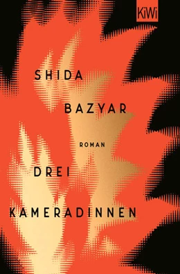 Abbildung von Bazyar | Drei Kameradinnen | 1. Auflage | 2022 | beck-shop.de