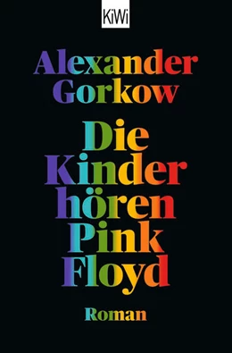 Abbildung von Gorkow | Die Kinder hören Pink Floyd | 1. Auflage | 2022 | beck-shop.de