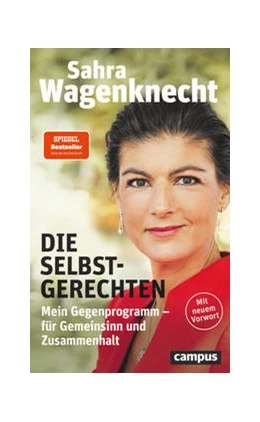 Abbildung von Wagenknecht | Die Selbstgerechten | 1. Auflage | 2022 | beck-shop.de