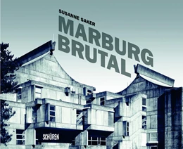 Abbildung von Saker | Marburg Brutal | 1. Auflage | 2022 | beck-shop.de