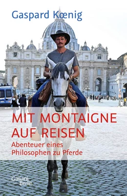 Abbildung von Koenig | Mit Montaigne auf Reisen | 1. Auflage | 2022 | beck-shop.de