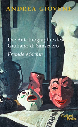 Abbildung von Giovene | Die Autobiographie des Giuliano di Sansevero | 1. Auflage | 2023 | beck-shop.de