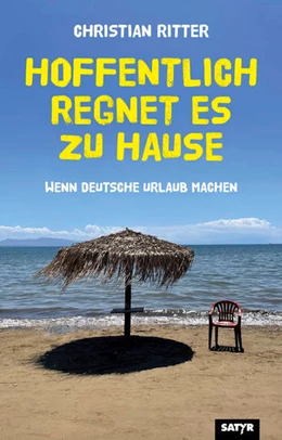 Abbildung von Ritter | Hoffentlich regnet es zu Hause | 1. Auflage | 2022 | beck-shop.de