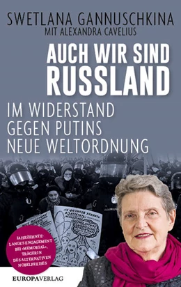 Abbildung von Gannuschkina / Cavelius | Auch wir sind Russland | 1. Auflage | 2022 | beck-shop.de