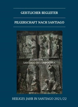 Abbildung von Schneller | Geistlicher Begleiter Pilgerschaft nach Santiago | 1. Auflage | 2022 | beck-shop.de