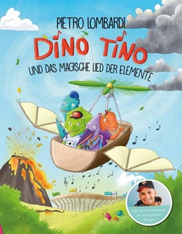 Abbildung von Lombardi / Anker | Dino Tino und das magische Lied der Elemente | 1. Auflage | 2022 | beck-shop.de