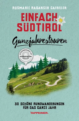 Abbildung von Rabanser Gafriller | Einfach Südtirol: Ganzjahrestouren | 1. Auflage | 2022 | beck-shop.de