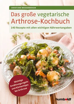 Abbildung von Weißenberger | Das große vegetarische Arthrose-Kochbuch | 1. Auflage | 2022 | beck-shop.de