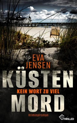 Abbildung von Jensen | Küstenmord: Kein Wort zu viel | 1. Auflage | 2022 | beck-shop.de