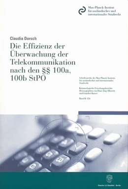 Abbildung von Dorsch | Die Effizienz der Überwachung der Telekommunikation nach den §§ 100a, 100b StPO. | 1. Auflage | 2005 | beck-shop.de