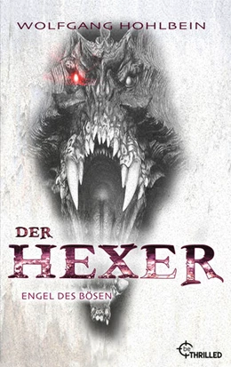 Abbildung von Hohlbein | Der Hexer - Engel des Bösen | 1. Auflage | 2022 | beck-shop.de
