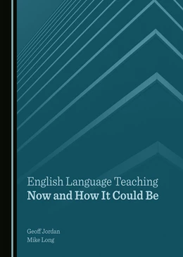 Abbildung von Jordan / Long | English Language Teaching Now and How It Could Be | 1. Auflage | 2022 | beck-shop.de