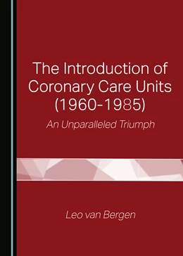 Abbildung von van Bergen | The Introduction of Coronary Care Units (1960-1985) | 1. Auflage | 2022 | beck-shop.de