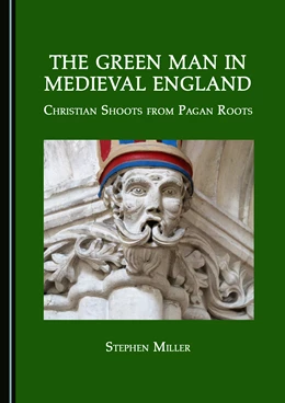 Abbildung von Miller | The Green Man in Medieval England | 1. Auflage | 2022 | beck-shop.de