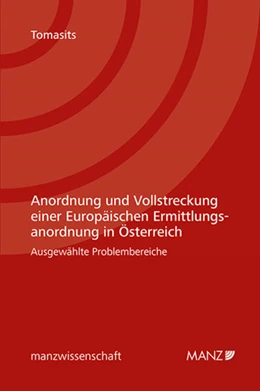 Abbildung von Tomasits | Anordnung und Vollstreckung einer Europäischen Ermittlungsanordnung in Österreich | 1. Auflage | 2022 | beck-shop.de