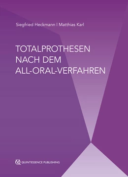 Abbildung von Heckmann / Karl | Totalprothesen nach dem All-Oral-Verfahren | 1. Auflage | 2022 | beck-shop.de