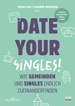 Abbildung von Faix / Weddigen | Date Your Singles! | 1. Auflage | 2022 | beck-shop.de