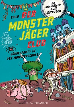 Abbildung von Thilo | Der Monsterjäger-Club 3 - Gruselparty in der Monsterschule | 1. Auflage | 2022 | beck-shop.de