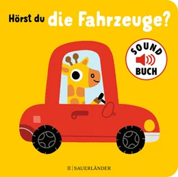 Abbildung von Hörst du die Fahrzeuge? (Soundbuch) | 1. Auflage | 2022 | beck-shop.de