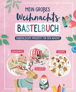 Abbildung von Mein großes Weihnachts-Bastelbuch | 1. Auflage | 2022 | beck-shop.de