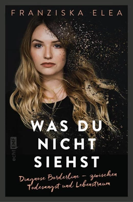 Abbildung von Franziska Elea | Was du nicht siehst | 1. Auflage | 2023 | beck-shop.de