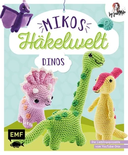 Abbildung von Annecke | Mikos Häkelwelt - Dinos | 1. Auflage | 2022 | beck-shop.de