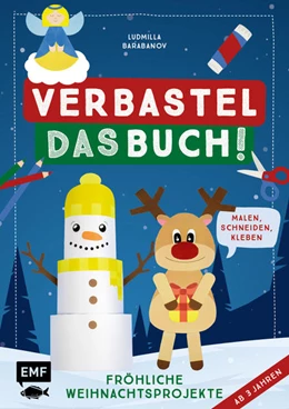 Abbildung von Barabanov | Verbastel das Buch! Fröhliche Weihnachtsprojekte (ab 3 Jahren) | 1. Auflage | 2022 | beck-shop.de