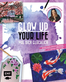Abbildung von Itsmanjuu | Glow up your life - Mal dich glücklich | 1. Auflage | 2022 | beck-shop.de