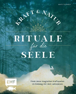 Abbildung von Tschirch | Kraft- und Natur-Rituale für die Seele | 2. Auflage | 2022 | beck-shop.de