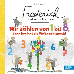 Abbildung von Lionni | Frederick und seine Freunde - Wir zählen von 1 bis 8, dann beginnt die Weihnachtsnacht | 1. Auflage | 2022 | beck-shop.de