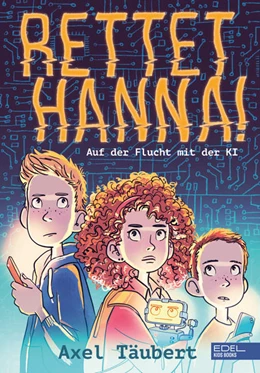 Abbildung von Täubert | Codeword HANNA - auf der Flucht mit der KI | 1. Auflage | 2022 | beck-shop.de