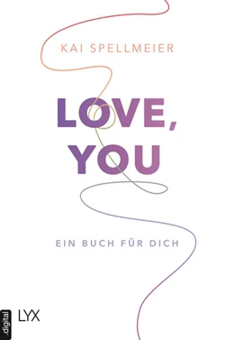 Abbildung von Spellmeier | Love, You - Ein Buch für dich | 1. Auflage | 2023 | beck-shop.de